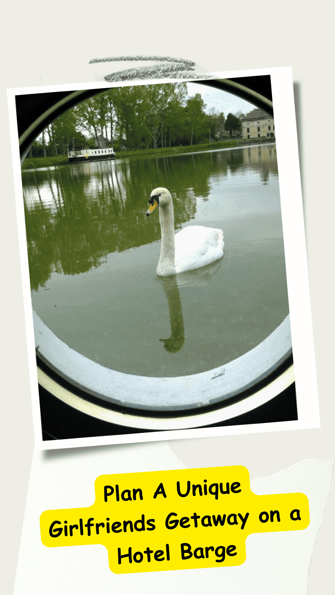 Plan a girlfriends getaway on a hotel barge pin